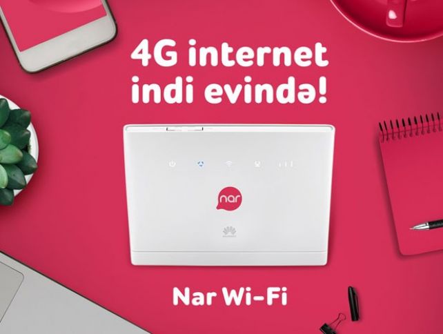 “Nar Wi-Fi” ilə 4G artıq evinizdə