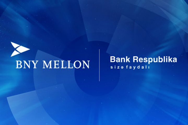 Bank Respublika məşhur ABŞ bankı ilə əməkdaşlığa başladı