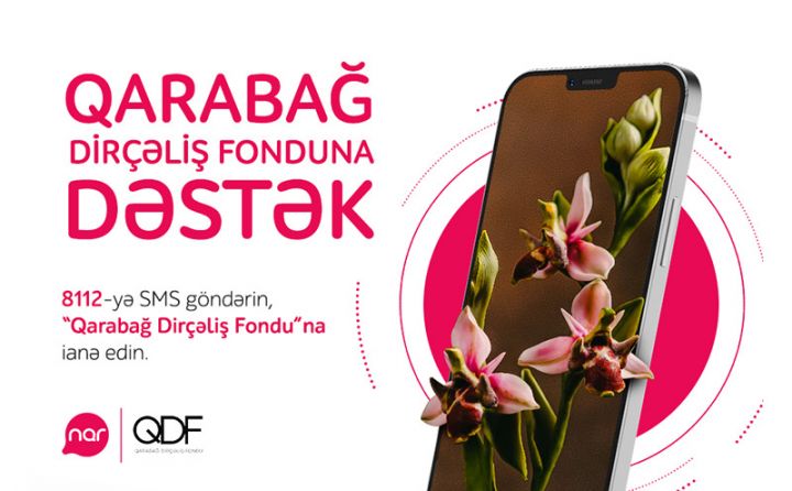 Artıq “Nar” abunəçiləri “Qarabag Dirçəliş Fondu”na ianə edə bilərlər