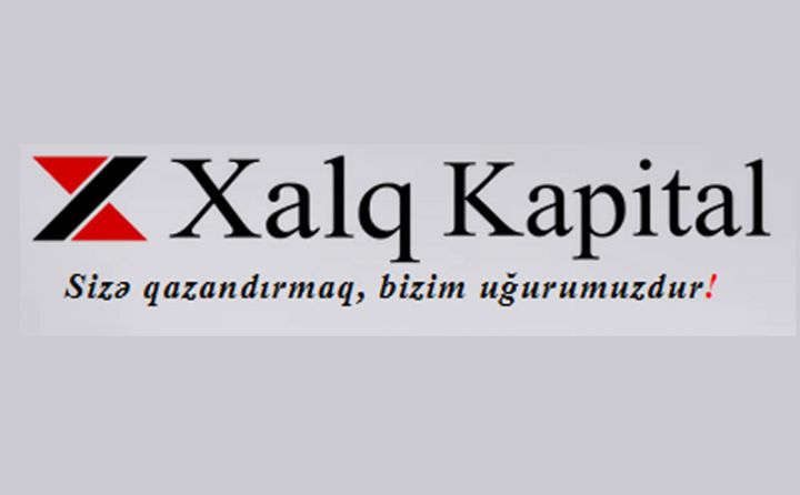 “Xalq Kapital İnvestisiya Şirkəti” ötən ili mənfəətlə başa vurub
