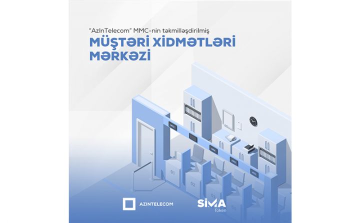 “AzInTelecom” Müştəri Xidmətlərinin “SİMA Token”lə bağlı imkanlarını genişləndirdi