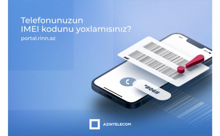 Azərbaycanda 10 mindən çox IMEI ilə yarım milyondan çox şəbəkəyə qoşulma cəhdi olub