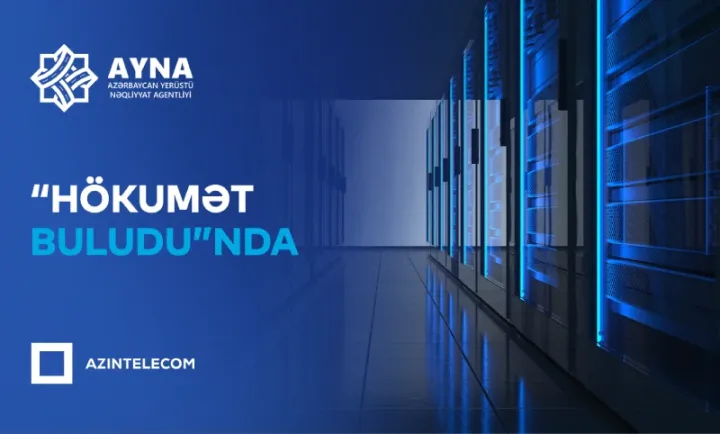 AYNA informasiya sistemlərini “Hökumət Buludu”na köçürüb