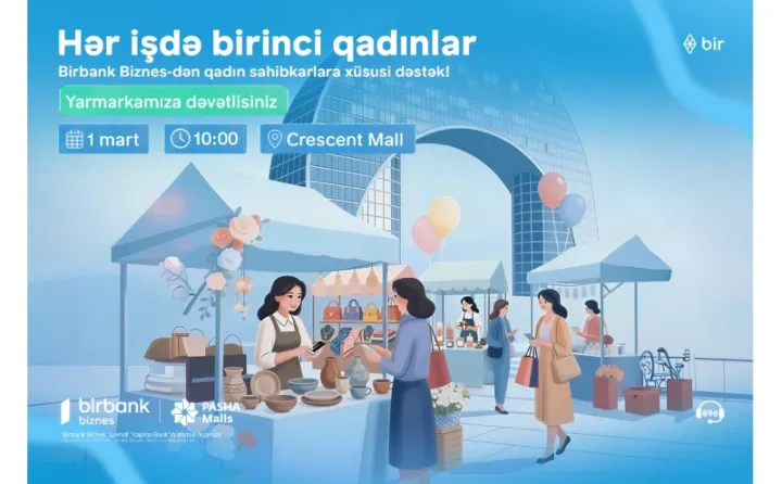 Qadın sahibkarlar üçün “Hər işdə birinci qadınlar” yarmarkası keçiriləcək