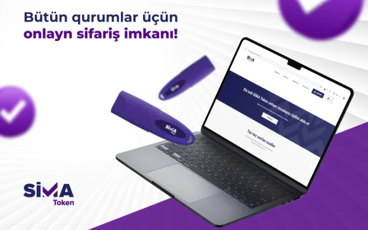 “SİMA Token”in hüquqi şəxslər və dövlət qurumları üçün onlayn sifariş imkanı yaradılıb