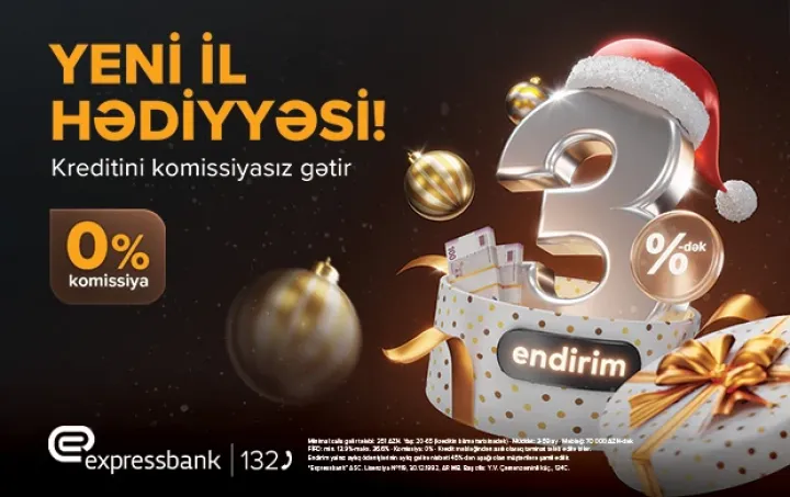 İllik faiz dərəcəsinə 3%-dək endirim – EXPRESSBANK