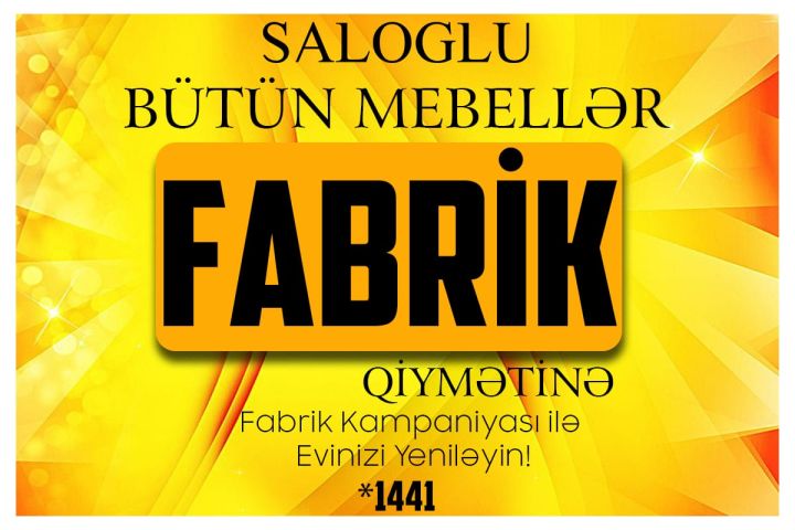 "Saloglu" mağazalarında bütün mebellər fabrik qiymətinə endirilib