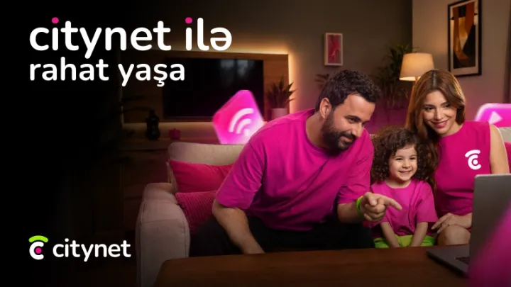Citynet yeniləndi - hər kəs üçün daha da rahat olacaq